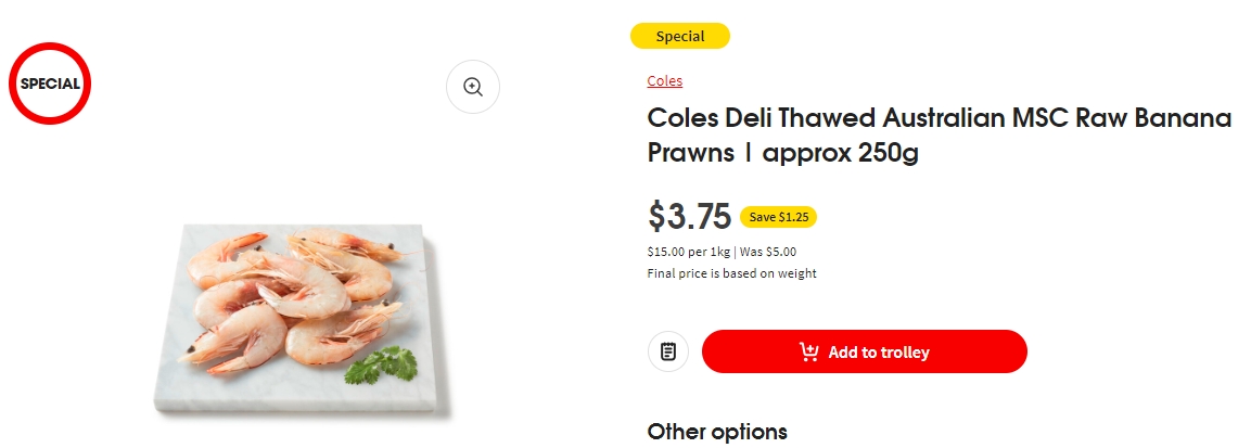 解冻的香蕉虾特价！约250g，现价$3.75，省$1.25！@ Coles